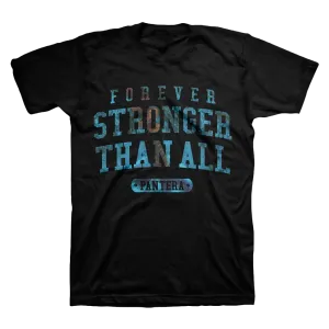 Forever Stronger Than All T-Shirt