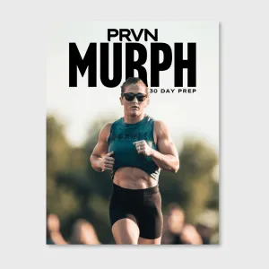 PRVN - MURPH 30-DAY PREP PROGRAM